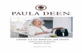 Paula Deen Air Fryer 329 - · PDF file4 WHAT’S!INCLUDED BakingPan Steam!Rack! Trivet! InstructionManual &Recipes Air!Fryer! Note: Please place baking pan, deep cake pan, and the