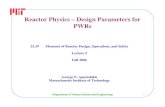 Reactor Physics – Design Parameters for PWRs · PDF fileReactor Physics – Design Parameters for PWRs ... Department of Nuclear Science and Engineering 4 ... effects from density