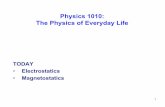Physics 1010: The Physics of Everyday Life - Home | · PDF file · 2006-12-13The Physics of Everyday Life ... accelerate away from each other, and two protons would accelerate away