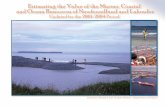 Estimating the Value of the Marine, Coastal and Oceans ... · PDF fileEstimating the Value of the Marine, Coastal and Ocean Resources of Newfoundland and Labrador Updated for the 2001-2004