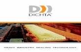 tHe tradItIon oF HIgHest QualIty - Dichta tHe tradItIon oF HIgHest QualIty Dichta designs, produces and distributes shaft seals and other sealing products with highest quality standards