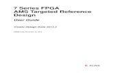 7 Series FPGA AMS Targeted Reference Design - Xilinx · PDF file7 Series FPGA AMS Targeted Reference Design User Guide ... (v5.0) November 22, 2013 ... 07/24/2013 4.0 Updated for Vivado