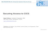 Securing Access to CICS - GSE Young Professionals Securing Access to CICS… · outlines the main planning considerations to help you to choose between different options for securing