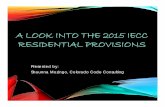2015 IECC Residential Provisions (Mozingo) - SWEEP || · PDF file · 2014-12-04A LOOK INTO THE 2015 IECC RESIDENTIAL PROVISIONS Presented by: Shaunna Mozingo, ... piping insulation