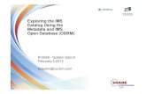MS Open Database (ODBM) and the IMS Catalog · PDF file3 IMS Catalog Metadata • Database and Application Program resources are managed by IMS – Database definitions – Segments,