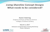 Living Shoreline Concept Designs -  · PDF fileLiving Shoreline Concept Designs • Concept Design Process Steps ... e.g. revetment, offshore breakwaters