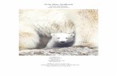 Polar Bear Studbook - Association of Zoos and Aquariums include taking the pups out of their ice birthing dens, ... AZA Bear TAG, 2009 . al Care Manual for Polar Bears (Anim Ursus