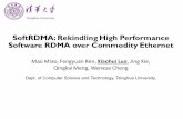SoftRDMA: Rekindling High Performance Software …conferences.sigcomm.org/events/apnet2017/slides/softrdma.pdfSoftware RDMA over Commodity Ethernet ... control to prevent packet drops