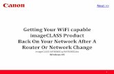 Getting Your WiFi capable imageCLASS Product Back · PDF fileGetting Your WiFi capable imageCLASS Product ... Your WiFi capable imageCLASS Product Back On Your ... LAN router or access