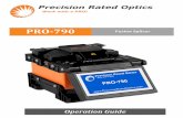 PRO-790 Fusion Splicer - Precision Rated Opticsprecisionratedoptics.com/wp-content/uploads/PRO-790-Manual.pdf · Charging of Machine ... small and fast FTTH Fusion Splicer, ... pigtail,