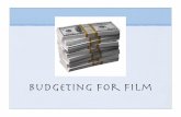 Budgeting for Film - Lisa Peterson's Website · PDF fileFilm Budgeting and Accounting Tools Assumptions Budget Cash Flow document Check requests Purchase Orders (P.O.s) Petty cash