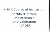 CPDM Maintenance and Calibration · PDF fileBoth Sampling and Maintenance and Calibration certified persons may clean the CPDM including the flow line, ... First series of tests with