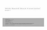 Web-Based Stock Forecaster - Rutgers ECEmarsic/books/SE/projects/StockForecasters/2014...stock prices and should you even waste time trying to obtain a prediction when the behavior