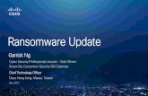 Ransomware Update - edb.gov.hk · PDF fileChief Technology Officer Cisco Hong Kong, Macau, Taiwan ... of exploit kits and phishing, ... Cisco MCR and Goggle research report