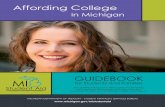 Affording College - Fostering Success Michiganfosteringsuccessmichigan.com/uploads/misc/5110_SSG... ·  · 2016-10-19Affording College in Michigan ... It is never too early to start
