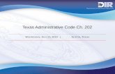 TAC 202 Overview Webinar Presentation Slides - Texaspublishingext.dir.texas.gov/portal/internal/resources...Amended to include Higher Education Subchapter in November ... Subcommittee
