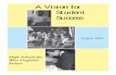 A Vision of Success - West Virginia Department of …wvde.state.wv.us/hstw/vision.pdfWest Virginia Higher Education Policy Commission James L. Skidmore, Ex Officio Chancellor West
