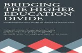 Bridging the Higher Education Divide - tcf.org · PDF fileAmherst College, and Eduardo Padrón ... At the higher education level, ... Director, Georgetown University Center on Education