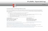 Corporate Training Materials · PDF filePublic Speaking Sample . Corporate Training Materials . All of our training products are fully customizable and are perfect forone day and half