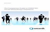 The Companion Guide to FINRA/SEC Social Networking · PDF fileThe Companion Guide to FINRA/SEC Social Networking Compliance ... Most are aware that FINRA has convened a social media