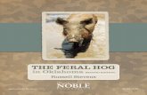 THE FERAL HOG in Oklahoma SECOND EDITION · PDF filein Oklahoma SECOND EDITION Russell Stevens ... eastern parts of the state for several years. ... their favorite hunting grounds.