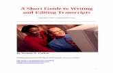 The GT Guide To Writing and Editing Transcriptse-businessmoms.com/GTGuide2011.pdf · A Short Guide to Writing and Editing Transcripts ... This style guide is very short and can be