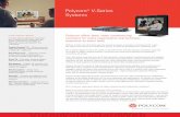 Polycom V-Series Systems - Video Conferencing · PDF fileV-Series Signature Benefits V-Series Signature Benefits mean that your V-series product meets the high quality conferencing