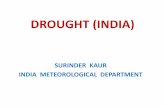 DROUGHT - University of · PDF filedrought (india) surinder kaur india meteorological department. water availibility in india area of the country 32,87,263 sq. kms. rainfall ... drought