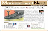 What is your Core …managementnext.com/pdf/2004/MN_Nov_2004.pdf · After establishing Infosys Technologies on a firm footing, its chief mentor, Mr. N. R. Narayana Murthy is ... away
