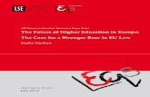 LSE ‘Europe in Question ’ Discussion Paper Series The ... Discussion Paper Series... · The Future of Higher Education in Europe: The Case for a Stronger Base in EU Law Sacha