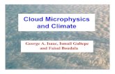 Cloud Microphysics and Climate - University of British ... · PDF fileCloud Microphysics and Climate George A. Isaac, Ismail Gultepe and Faisal Boudala
