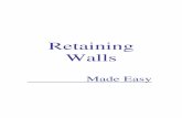 Retaining Walls Made Easy - All Day Fencing, Gates, Fence ... · PDF fileRetaining Walls Made Easy! Step by step guide to the construction of retaining walls. Foreword There are various