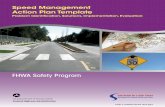 Speed Management Action Plan Template - Safety | … Management Action Plan Template Problem Identiﬁcation, Solutions, Implementation, Evaluation FHWA Safety Program i How to Use