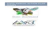 State annual action plan (saap) - AMRUT.Gov.inamrut.gov.in/writereaddata/SAAP_of_Jharkhand_Final.pdf · State Annual Action Plan (SAAP) ... Annual Action Plan of all ULBs to be sent