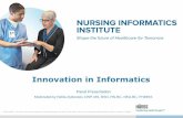 Innovation in Informatics - HIMSS in Informatics ... (ICDC) –Try mitigate errors in system, so alerts are meaningful ... Manager, Clinical Informatics