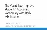 The Vocab Lab: Improve Students’ Academic …simplifymy.s3-website-us-east-1.amazonaws.com/c/titlei/sched/files...Students’ Academic Vocabulary with Daily Minilessons ANGELA PEERY,