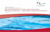 International Paralympic Committee Accreditation at … at the Paralympic Winter Games - Detailed speciﬁ cations International Paralympic Committee February 2017