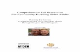 Comprehensive Fall Prevention For Community - · PDF fileComprehensive Fall Prevention For Community ... Falling in adults 65 and older is a complex problem ... The program can be
