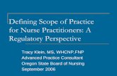 Defining Scope of Practice for Nurse Practitioners: A ... NP Summit Presentation.pdf · Initial role conceptualized in 1965 for the PNP ... How do I document my scope of ... a personal