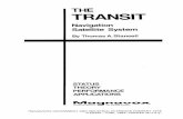TRANSIT - ion.org TRANSIT Navigation Satellite System By Thomas A.Stansell STATUS THEORY PERFORMANCE APPLICATIONS ©MAGNAVOX GOVERNMENT AND INDUSTRIAL ECTRONICSCOMPANY 1978