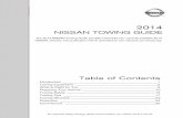 2014 Nissan | Towing Guide | Nissan USA · PDF fileThe 2014 NISSAN Towing Guide provides information for currently available 2014 ... For the first 500 miles that you tow a trailer,
