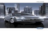 Brochure: Ford FG.II Falcon (August 2013)australiancar.reviews/_pdfs/Ford_Falcon_FGII_Brochure_201308.pdf · you’d expect to find in a luxury car, the new Falcon makes a bold statement.