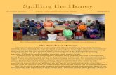 Spilling the Honey - GBA Fletcher, who is both a ... Slade Jarrett (Jarrett Apiaries) ... Spilling the Honey sends emails to each club president and or a representative of each club