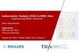 IsoGeometric Analysis (IGA) in MSC Marc Implementing · PDF fileIsoGeometric Analysis (IGA) in MSC Marc Implementing B ezier extraction Pieter Barendrecht Supervisors Olaf van der