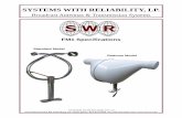 SYSTEMS WITH RELIABILITY, LP. - swr lp, home WITH RELIABILITY, LP. Broadcast Antennas & Transmission Systems FM1 Specifications ... Your FM1 antenna may or may not be equipped with