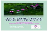 Vedic chant training - tsyp. · PDF fileIn ancient times the student would learn by heart through careful ... combination of listening and reading transliterations of the Sanskrit,