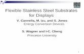 Flexible Stainless Steel Substrates for Vehicle Displays · PDF fileFlexible Stainless Steel Substrates for Displays V. Cannella, M. Izu, and S. Jones Energy Conversion Devices ...