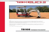 TB108 - Trenchers  · PDF fileTB108 Compact Excavator A ll Takeuchi excavators share our commitment to the highest standards in quality and performance. They are