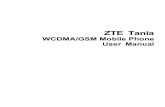 WCDMA/GSM Mobile Phone User Manual - ILEX - · PDF fileZTE Tania WCDMA/GSM Mobile Phone User Manual . LEGAL INFORMATION ... Bluetooth SIG, Inc. and any use of such trademarks by ZTE
