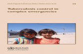 Tuberculosis control in complex emergenciesapplications.emro.who.int/dsaf/EMROPUB_2015_EN_1913.pdf · WHO Library Cataloguing in Publication Data World Health Organization. Regional